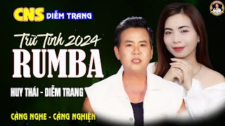 TRỮ TÌNH 2024 RUMBA - HUY THÁI & DIỄM TRANG - CÀNG NGHE CÀNG NGHIỆN