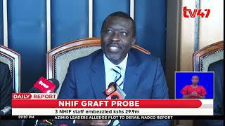 EACC launched the NHIF graft report indicating three NHIF staff stole KSh 29.9 Million