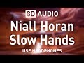 Niall Horan - Slow Hands | 8D AUDIO 🎧