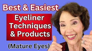 Best & Easiest Eyeliner Techniques & Products for Mature Eyes