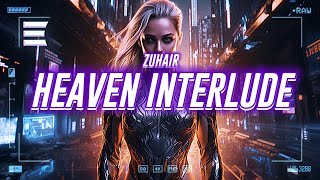 zuhair - heaven interlude [lyrics]