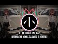 DJ YA ODNA X ONE DAY BREAKBEAT REMIX VIRAL TIK TOK (SLOWED & REVERB)