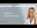 Pregnancy and Heart Disease | Dr. Heather Pemberton