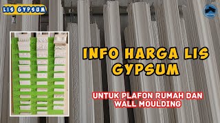 info harga lis gypsum untuk plafon rumah dan untuk wall moulding