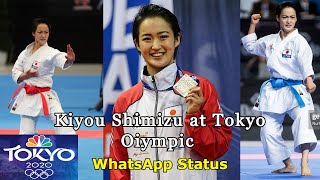 Kiyou Shimizu Enter to Tokyo Olympic 2021 Best WhatsApp Status | Olympic Silver Medalist; Best Kata