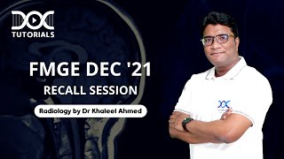FMGE December 2021 Recall Session | Radiology by Dr Khaleel Ahmed | FMGE Recall 2021 | DocTutorials
