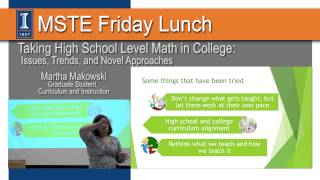 Spring 2015 MSTE Friday Lunch - Taking High School Level Math in College