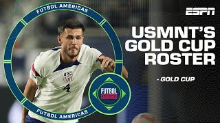 Rating USMNT’s Gold Cup roster: ‘A lot of players DON’T MAKE SENSE to me!’ | ESPN FC