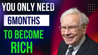 Any POOR person who does this becomes RICH in 6 Months - Warren Buffett