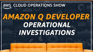 Amazon Q Developer operational investigations in Amazon CloudWatch