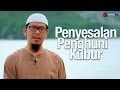 Video Renungan Motivasi: Penyesalan Penghuni Kubur - Ustadz Abu Ihsan Al-Maidany, MA.