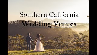 12 Stunning Southern California Wedding Venues