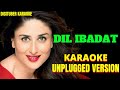 DIL IBADAT by DigituberKaraoke UnpluggedKaraoke HindiKaraoke