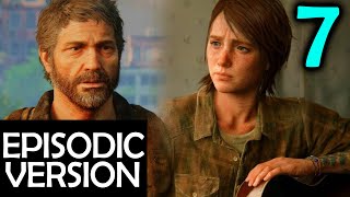 The Last Of Us 2 Movie Version - Episodic Release Part 7 (2020 Video Game)