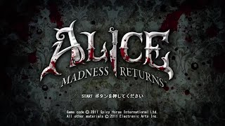 【Alice: Madness Returns #9(終)】懐かしい狂気に身を委ね【忘れた頃に】