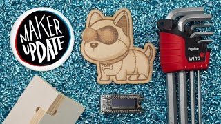 Making Friends [Maker Update] | Maker.io