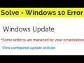 Fix Some Settings Are Hidden or Managed By Your Organization-Error In Windows 10 Pc