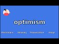 OPTIMISM - Meaning and Pronunciation