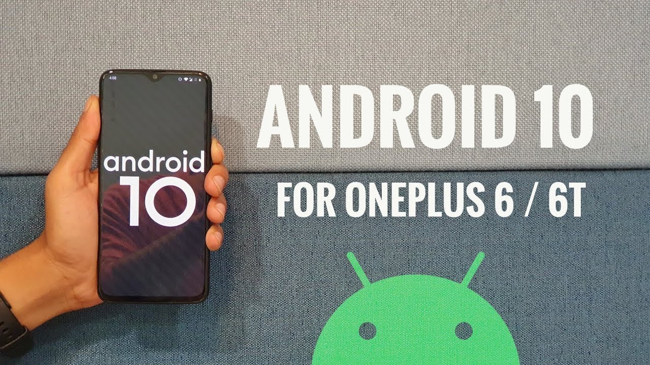 Install Official Stable Android 10 For Oneplus 6 & 6T & Update From ...