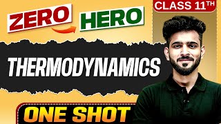 Thermodynamics | Full Chapter in ONE SHOT | Chapter 12 | Class 11 Physics 🔥