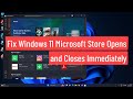 Fix Windows 11 Microsoft Store Opens and Closes Immediately | Microsoft Store Not Opening (FIXED)