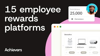 15 employee rewards software platforms of 2025 | Achievers Engage Blog
