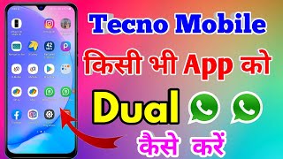 tecno me dual app kaise kare | how to use double whatsapp in tecno