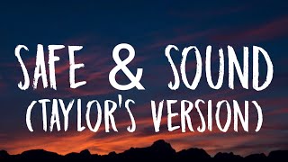 Taylor swift - Safe & Sound (Taylor’s Version) (Lyrics) Ft. Joy Williams, John Paul White