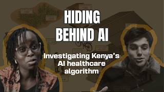 Hiding Behind AI - Investigating Kenya's AI healthcare algorithm