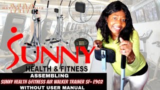 Unboxing & Assembling Sunny Health Fitness AIR WALKER TRAINER SF-E902 without using the user manual
