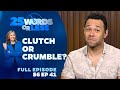 Ep 41. Clutch or Crumble? | 25 Words or Less Game Show: Corbin Bleu & Orlando Jones