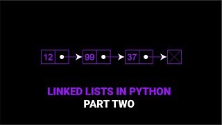 Linked List in Python | Part Two