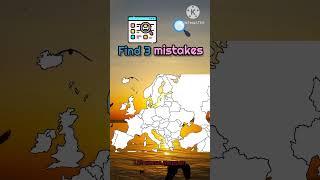 Find 3 mistakes #viral #fyp #shorts #mapping #europe #findthemistakee #mapper #godjesuslovesyou