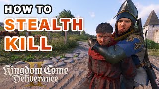 How to Stealth Kill ► Kingdom Come Deliverance 2