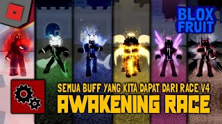 Penjelasan Semua Buff Dari Race V4 / Awakening Race || ROBLOX || Blox Fruit ||