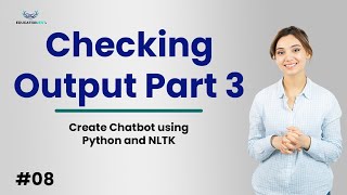 Create Chatbot using Python and NLTX - Checking Output Part 3