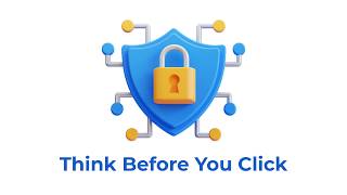 Think Before You Click: Everyday Cybersecurity Awareness