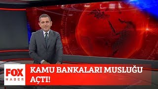 Kamu bankaları musluğu açtı! 1 Haziran 2020 Fatih Portakal ile FOX Ana Haber