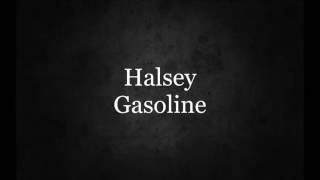 Gasoline lyrics halsey