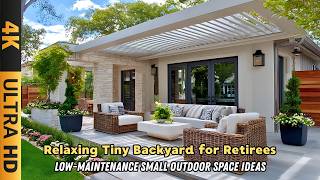 Tiny Backyard Ideas for a Relaxing Retirement Space | Low-Maintenance Small Outdoor Space