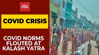 Women Flout Covid Norms At Kalash Yatra In Odisha Amid Covid 2nd Wave