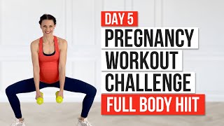 Day 5 // Pregnancy Workout Challenge // Full Body HIIT Prenatal Workout!