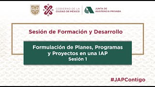 Formulación de Planes, Programas y Proyectos en una IAP Sesión 1