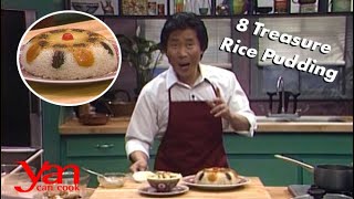 8 Treasure Rice Pudding | Yan Can Cook | KQED