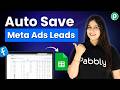 Automatically Save Meta Ads Leads to Google Sheets in Real Time