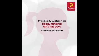 Practically Wishes You Happy National Girl Child Day | Practically App