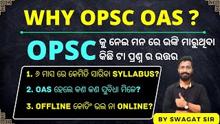 Frequently Asked Questions of OPSC OAS | Offline Coaching or Online? How to Finish Syllabus quickly?