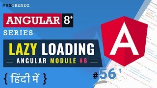 Lazy Loading in Angular in Hindi | Angular Modules | Angular 6/7/8+ Tutorial in Hindi 2021 [#56]