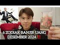 6 ZODIAK DAPAT REJEKI NOMPLOK DI BULAN DESEMBER 2024 ‼️ AKHIR TAHUN BANYAK DUIT.. !!