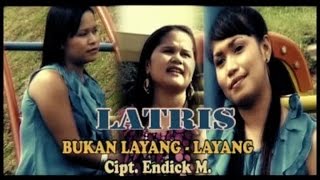 Latris - Bukan Layang - Layang (Official Music Video)